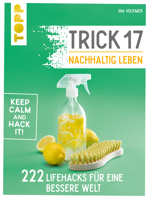 Title details for Trick 17 – Nachhaltig leben by Ina Volkmer - Available